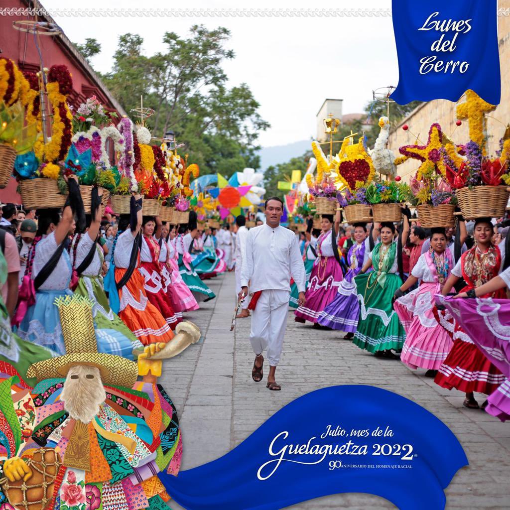 ¡La magia de la Guelaguetza se contagia! Las calles se llenan de felicidad, danzas y colores; Oaxaca está más vivo que nunca en los #LunesDelCerro2022