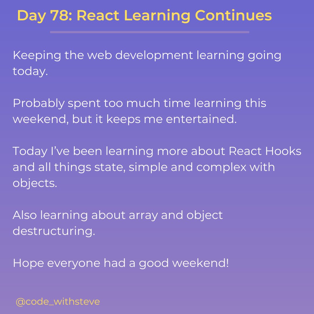 code_withsteve's tweet image. Day 78 / #100daysofcodechallenge. Keeping the web development learning going. Probably spent too much time learning this weekend. Learning more about React Hooks and all things state.
#webdevelopment #web #softwareengineer #dev #softwaredevelopment #developer #reactjs #reacthooks