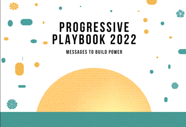 WordsThatWin's tweet photo. Just dropped! Progressive Playbook: Messages that Build Power, from @WeAct4progress. Great sample messages on the issues. Created in collaboration w/ ASO Communications, Data for Progress, Navigator, Lake Research, HIT Strategies & more! https://t.co/ATCIsfKT37 #MessagingMonday https://t.co/uOGL6HFrtm