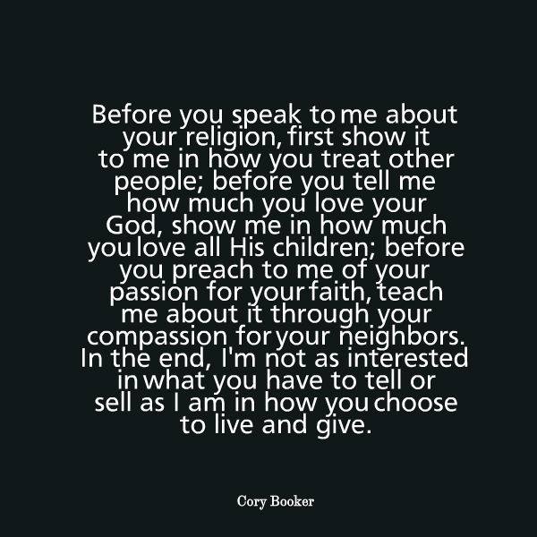 It can be: 'religion,' or 'God.' Or just: 'my beliefs about a certain subject.' Either way, our righteousness does not emerge only through the positions we take; but also from the manner in which we take them. Let's let our behaviour, and not only our cause, inform our actions.