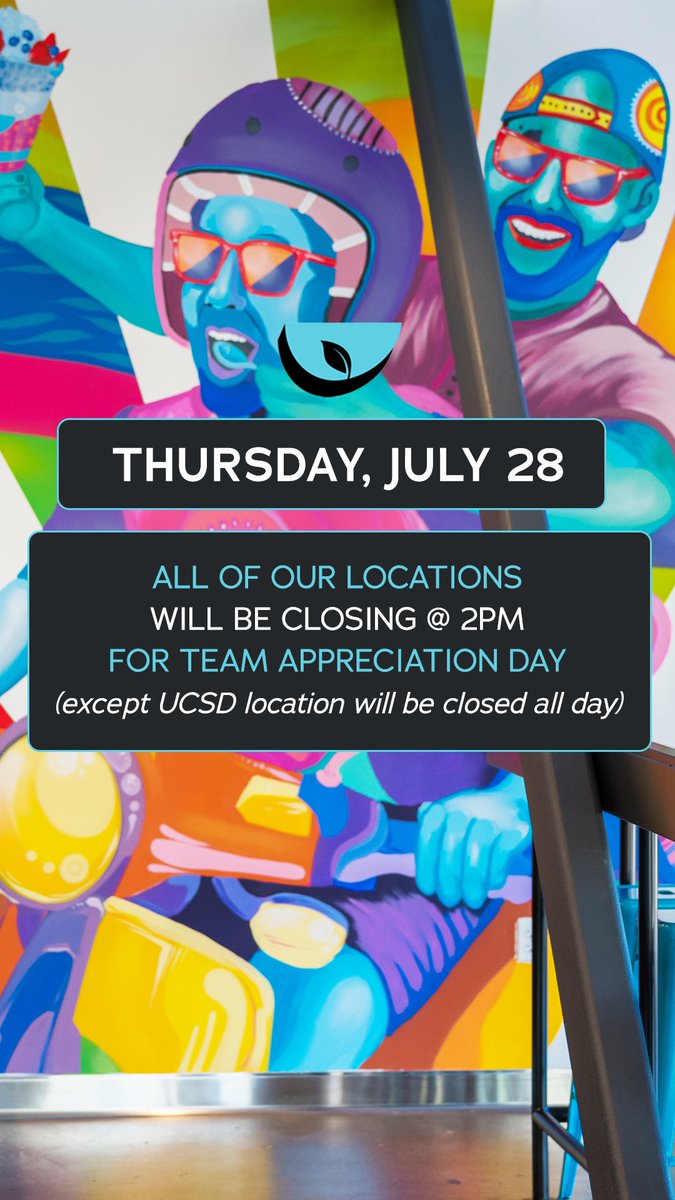Hi Friends!

FYI: This Thursday, July 28—all Blue Bowl locations will be closing early at 2pm for a Team Appreciation day outing. 🎉🎉🎉

However, please note that our UCSD location will be closed all day. Thank you!!