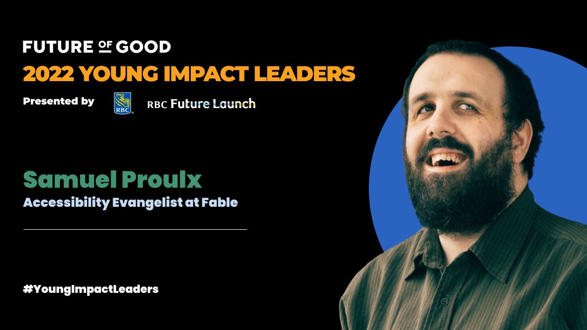 makeitfable's tweet photo. Congratulations to Accessibility Evangelist Sam Proulx on being named to @futureofgood’s 2022 list of 30 #YoungImpactLeaders to Watch, presented by @RBC Future Launch! 

Full list: https://t.co/Lkhk9zQlMx https://t.co/JBy2JcBinN