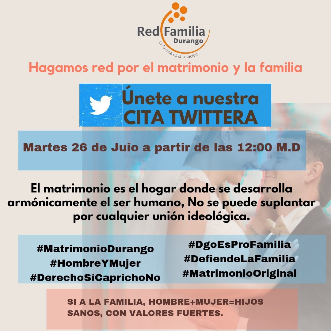 Cita twittera
*26 de julio 12:00pm* 
Apóyanos manifestándote a favor del #MatrimonioHombreyMujer
Etiqueta a cada uno de los diputados.
 #MatrimonioDurango
#HombreYMujer
#DerechoSíCaprichoNo
<a href="/CongresoDurango/">Congreso Durango</a>