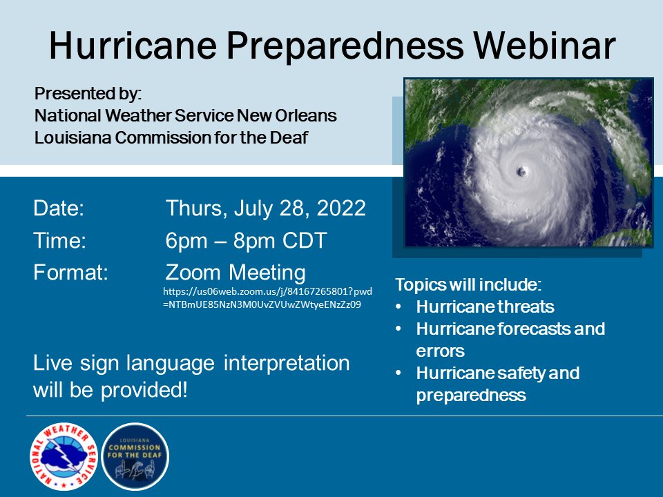 NWS New Orleans is holding a deaf-accessible #HurricanePrep webinar next week co-hosted by LA Commission for the Deaf?

📆 July 28, 6pm CDT
📝 Registration not needed
🧏 Sign language interpretation provided!

Link goes live shortly before webinar begins.

ow.ly/u5Rn50K3R5l