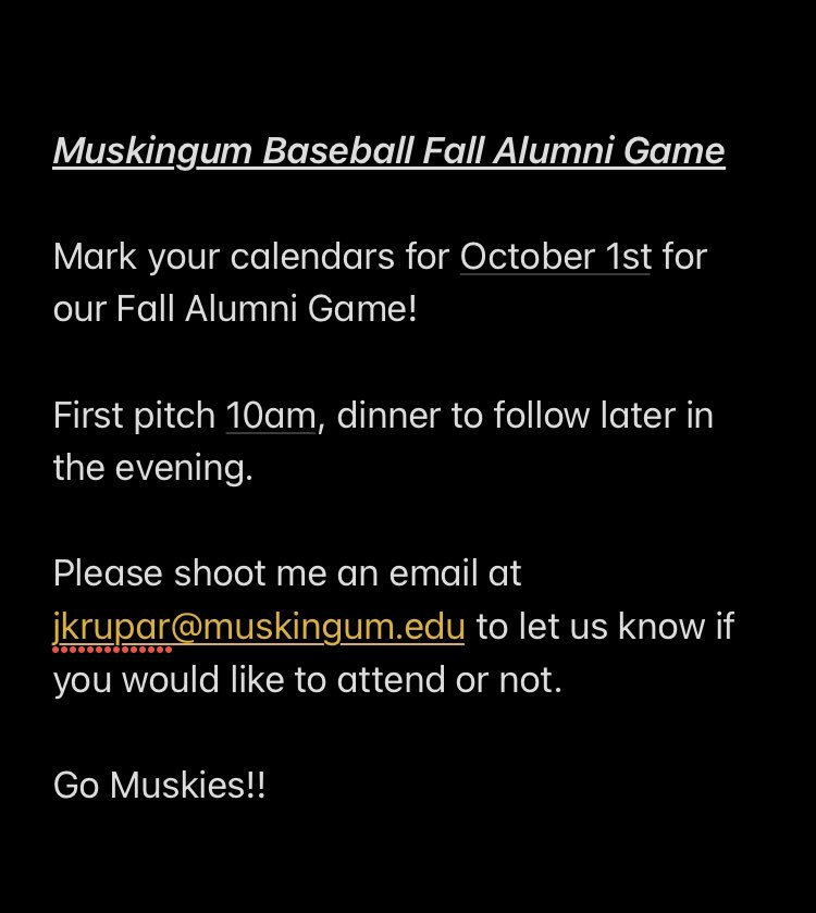 🚨Attention all <a href="/MuskieBaseball_/">Muskingum Baseball</a> alums!!🚨 

Take a look at the info below about our fall alumni game. Please reach out to me with any questions! We would love to see as many of you here as possible! #DefendTheM #ChompDown