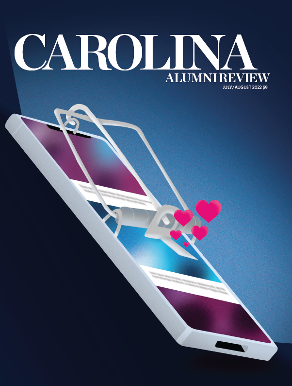 The Carolina Alumni Review is proud to present Carolina Classifieds, appearing online and in each issue of the Review. From resorts and vacation rentals to services and a buy/sell section, this is your spot to showcase listings to Tar Heels. Details: alumni.unc.edu/classifieds