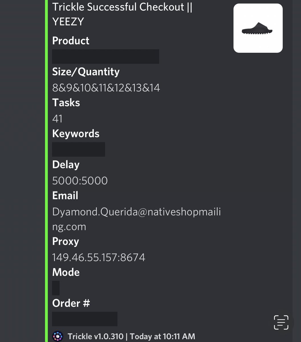 … (@kanyeplsluv) on Twitter photo Checkouts : 9
Bots Ran : <a href="/ValorAIO/">Valor</a> <a href="/tricklebot/">TRICKLE</a> <a href="/wrathsoftware/">Labubumaster</a>
Proxies : <a href="/TheXYZStore/">TheXYZStore</a> <a href="/OlympusProxies/">Olympus Proxies</a> <a href="/LiveProxies/">Live Proxies</a> <a href="/neon_proxies/">Neon Proxies</a>
Gmails: farmed for a month on <a href="/TheXYZStore/">TheXYZStore</a> Home Subnet ISP
Declines 30+ : lots of error submitting card and shipping. Shout XYZ for hooking me up 🙏 Checkouts : 9
Bots Ran : <a href="/ValorAIO/">Valor</a> <a href="/tricklebot/">TRICKLE</a> <a href="/wrathsoftware/">Labubumaster</a>
Proxies : <a href="/TheXYZStore/">TheXYZStore</a> <a href="/OlympusProxies/">Olympus Proxies</a> <a href="/LiveProxies/">Live Proxies</a> <a href="/neon_proxies/">Neon Proxies</a>
Gmails: farmed for a month on <a href="/TheXYZStore/">TheXYZStore</a> Home Subnet ISP
Declines 30+ : lots of error submitting card and shipping. Shout XYZ for hooking me up 🙏