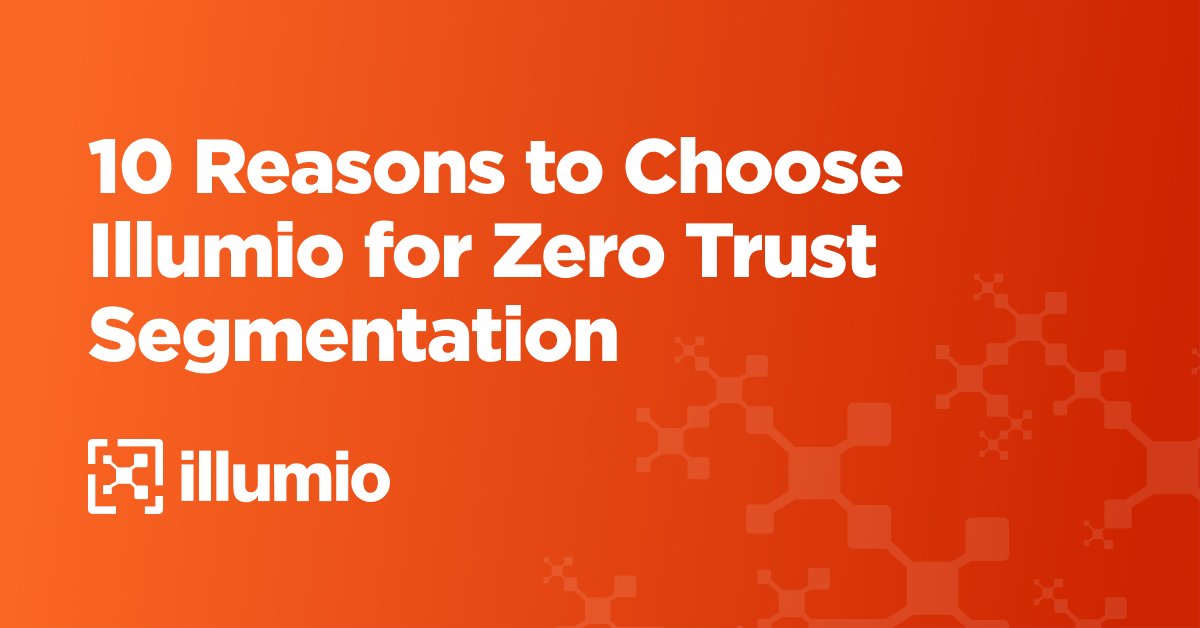 illumio's tweet photo. No matter how big or small an organization is, Illumio's got you covered. Here are 10 ways that Illumio provides a superior #ZeroTrustSegmentation experience. https://t.co/mBICFtrTvH https://t.co/XckQpksg4r