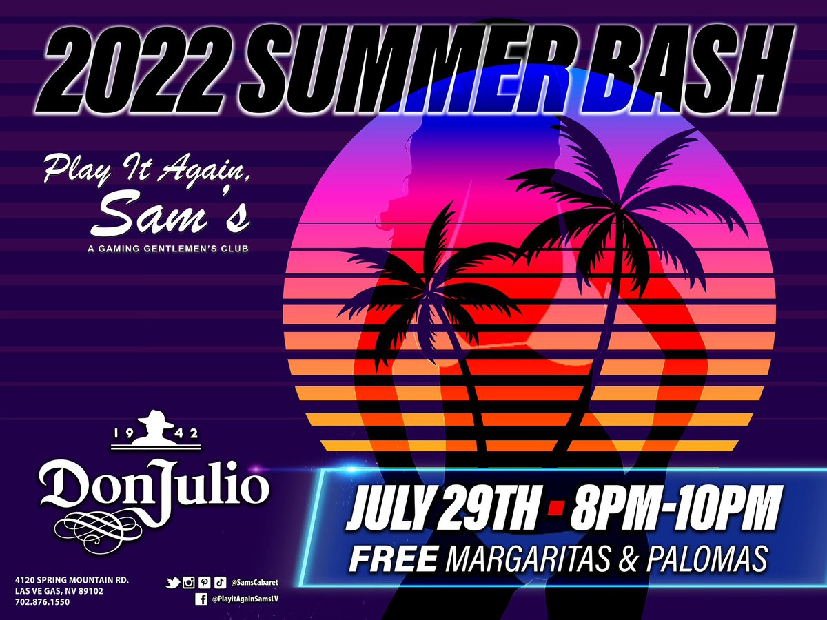 CaliEdub's tweet image. Start getting ready for the party of the summer this Friday! @SamsCabaret #LasVegas #playitagainsams #donjulio #summerbash