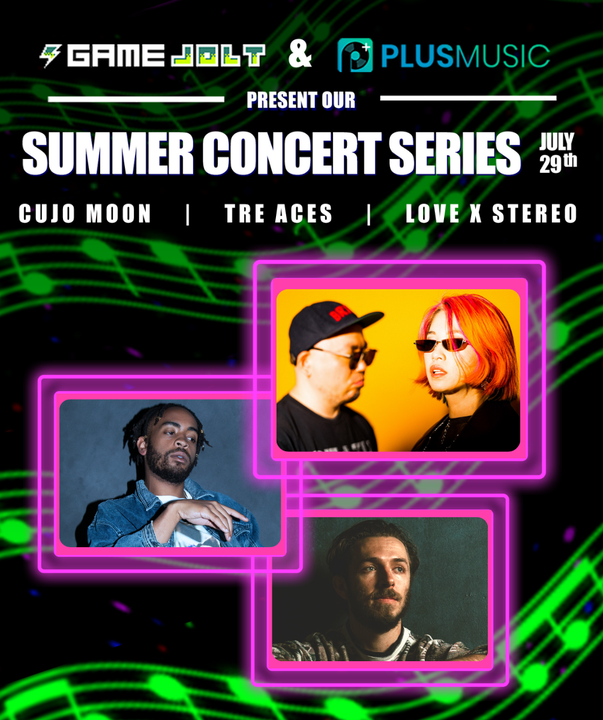 Our Summer Concert Series with @PlusMusicTech starts this Friday 7/29 at 1pm PT! 🌞🎶 Chill out to a groovy mix of hip hop, acoustic, and synthwave. 😎🌴 ⁣
⁣
🎤 <a href="/CujoMoon/">Cujo Moon</a>, <a href="/AyeTreAces/">Black Bon Iver</a> &amp; <a href="/loveXstereo/">LOVE X STEREO 🎛🔌📡</a> will be live on Game Jolt!
⁣
Your VIP pass is here: bit.ly/SummerSeriesT
1h