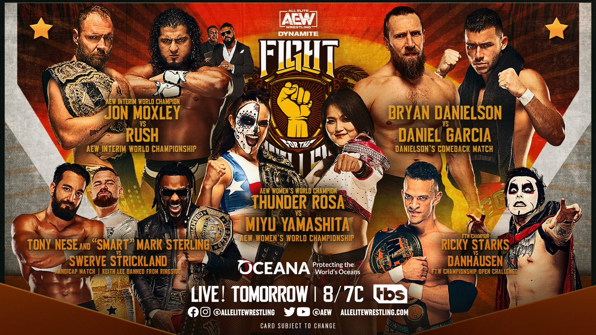 #AEWDynamite #FightForTheFallen TOMORROW LIVE at 8/7c TBS -AEW Interim World Title MOX v RUSH -@bryandanielson returns v @GarciaWrestling -Handicap Match: Tony Nese+Mark Sterling v Swerve -AEW Women’s World Title Thunder Rosa v ＠miyu_tjp -FTW Title Ricky Starks v Danhausen