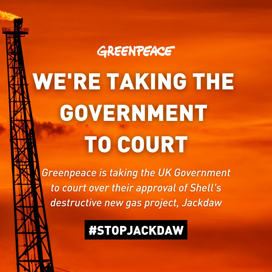 BREAKING 🚨: Greenpeace is taking legal action to stop <a href="/Shell/">Shell</a>’s Jackdaw gas field.
 
The government approved Jackdaw without checking the full impact it would have on the climate.

We’ll see them in court.