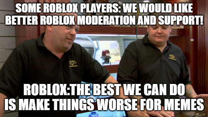 Dumblox's tweet photo. Sorry, but you can get a good meme out of it then. https://t.co/iiVkX608Vj