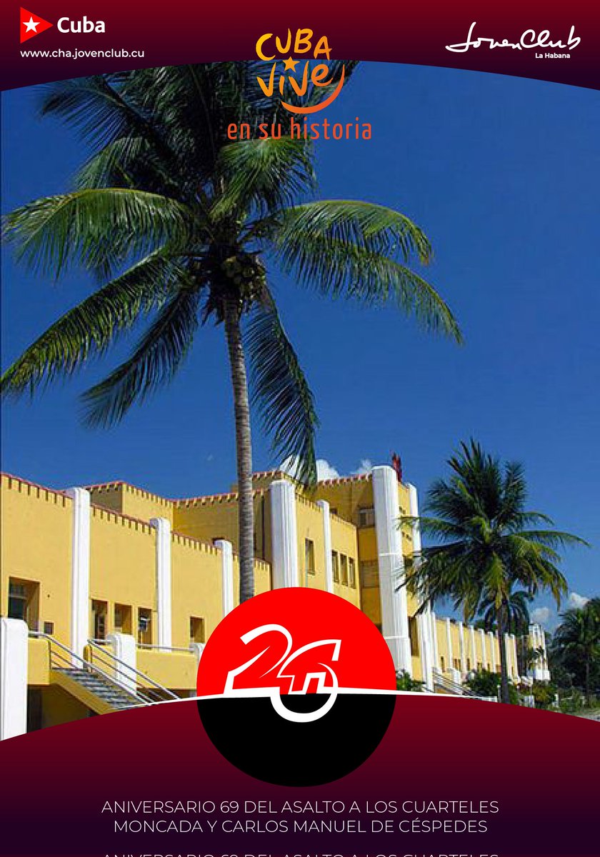 JovenClubHabana's tweet photo. #CubaViveYCelebra este 26 de Julio el 6️⃣9️⃣Aniversario del Asalto al Cuartel Moncada y Carlos Manuel de Céspedes! 
#CubaEn26⚫🔴 #SiempreEn26 por nuestra Revolución. 🇨🇺
 #FidelPorSiempre https://t.co/FqoC9MxGLj