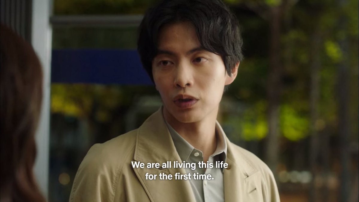'We are living this life for the first time' Still one of my favorite kdrama lines ever.