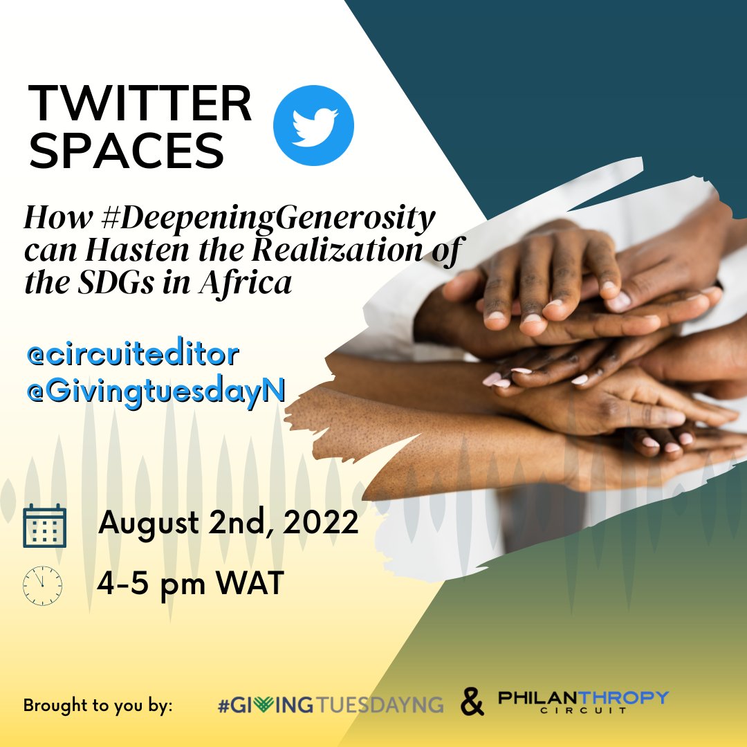 CircuitEditor's tweet photo. #Events
In this era of global cooperation, it is more important than ever for ecosystem actors to heed the call for #DeepeningGenerosity.
Join @CircuitEditor and @GivingtuesdayN on an enlightening Twitter space.
Date: August 2, 2022
Time: 3-4pm GMT, 4-5pm WAT
#Africa https://t.co/FA1Uh3rwud