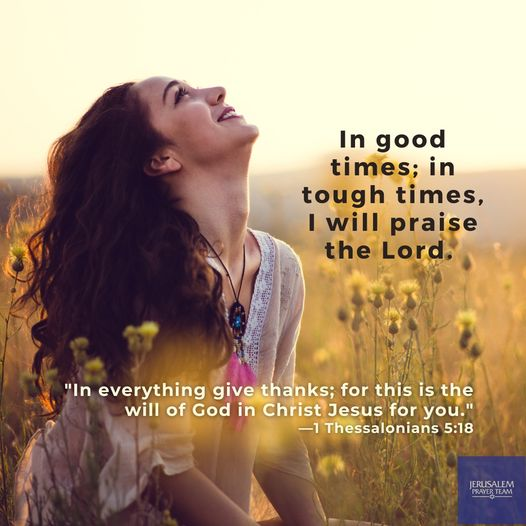 Jesus_Savior's tweet photo. In good times; in tough times, I will praise the Lord.
"In everything give thanks; for this is the will of God in Christ Jesus for you."
—1 Thessalonians 5:18
Set your heart to worship God. He will bring you through to victory.
#Godisgoodallthetime
#allthetimeGodisgood https://t.co/CvjNh4PMWu
