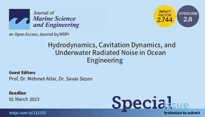 JMSE_MDPI's tweet photo. ๐The Special Issue "#Hydrodynamics, #Cavitation_Dynamics, and Underwater Radiated Noise in #Ocean_Engineering" is open for submission!
@MDPIEngineering
๐จโ๐Guest Editors: Prof. Dr. Mehmet Atlar and Dr. Savas Sezen @UniStrathclyde
๐ปMore at: https://t.co/PMvzmMYtar https://t.co/JsHhChxHt3