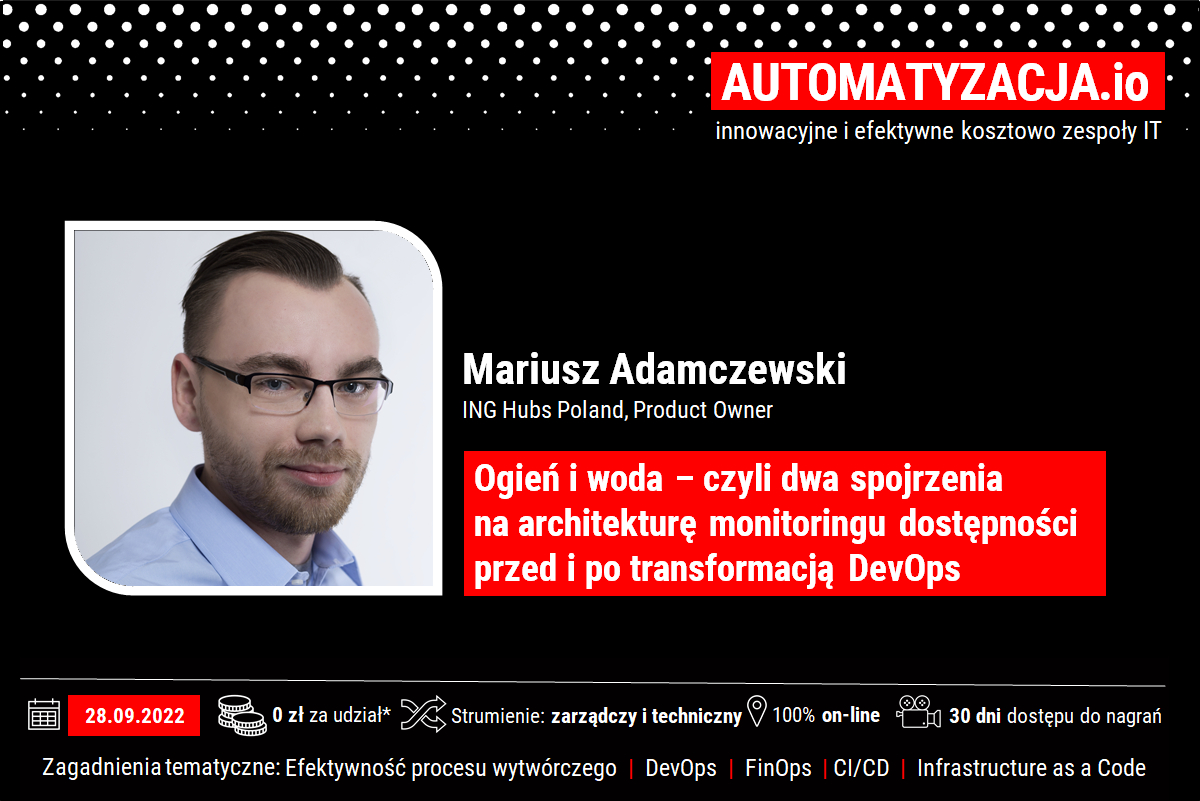 Andrzej_Sobczak's tweet image. 28 września Mariusz Adamczewski oraz Lukasz Ratman z ING Hubs Poland pokażą podczas konferencji AUTOMATYZACJA.io jak zmieniły się narzędzia #ContinousMonitoring w ich organizacji.
Szczegóły program wydarzenia: automatyzacja.io/program
#AUTOMATYZACJAio #DevOps #Monitoring