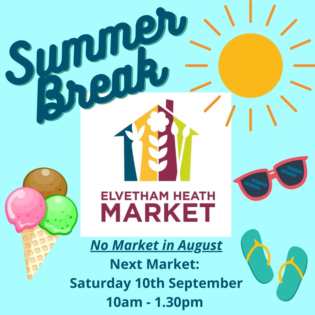 The @elvethamheathmarket is taking a Summer Break in August.  We will be back on Saturday 10th September from 10am - 1.30pm