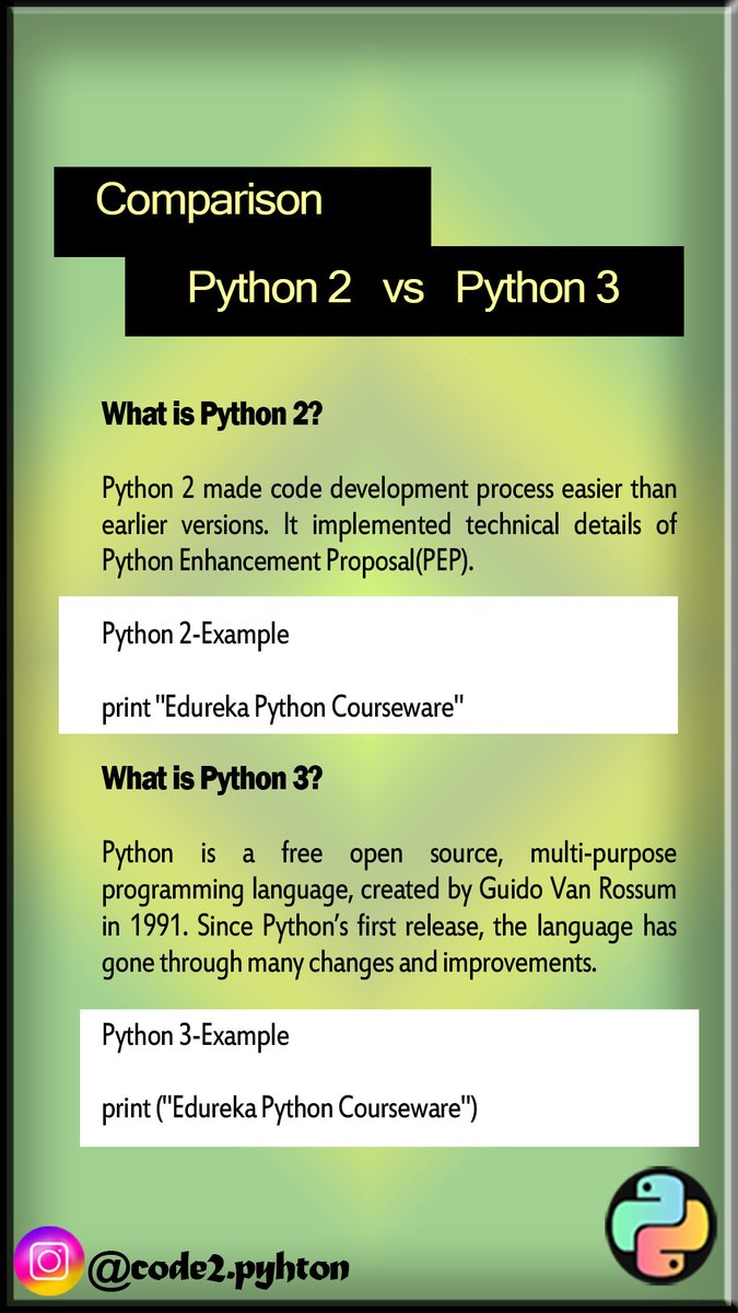 Code2Python's tweet image. Difference between python 2 and Python 3....