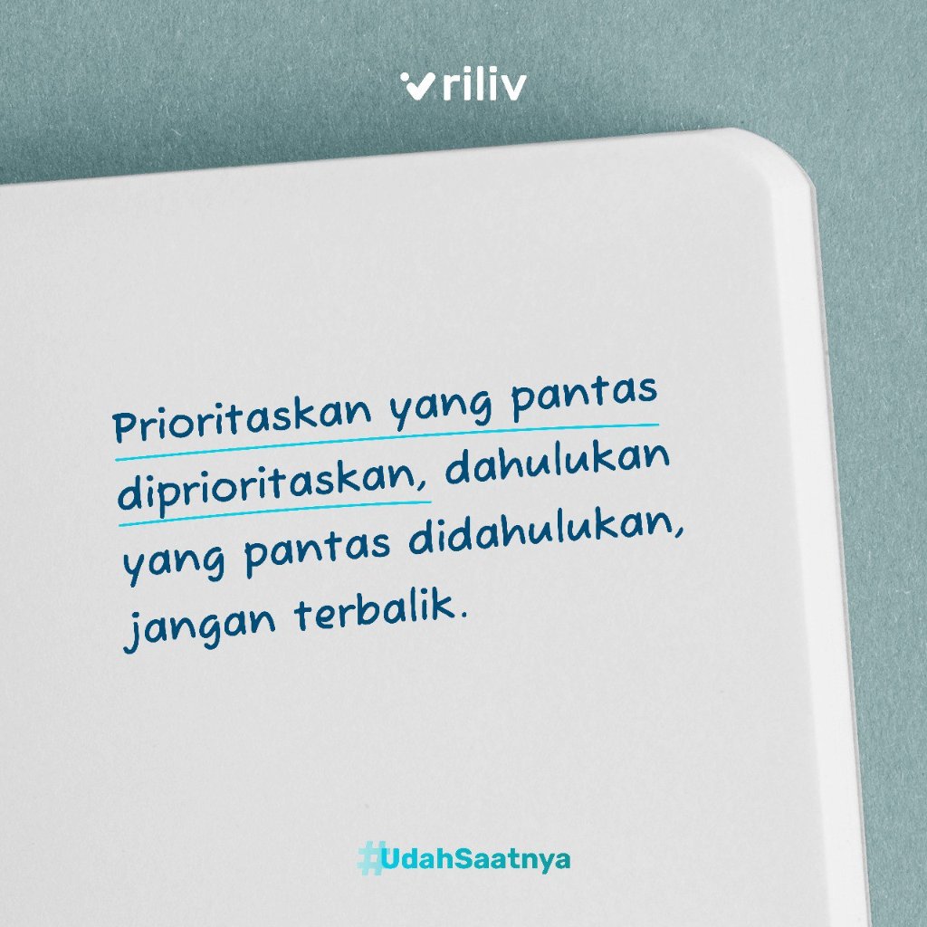 riliv_app's tweet image. Prioritas itu yang penting, jangan ketuker