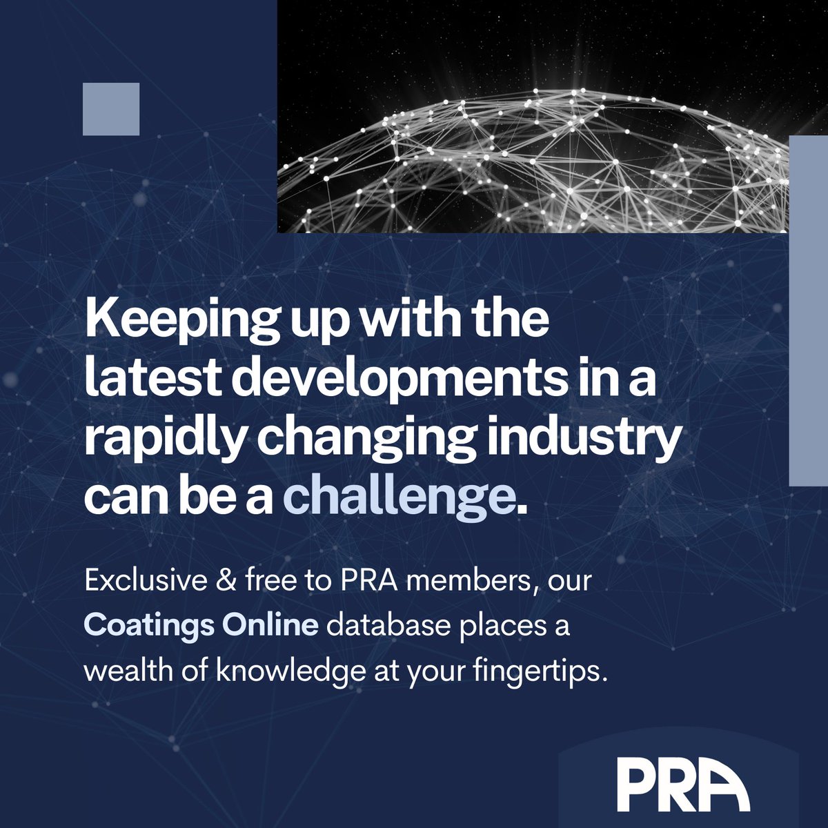 One of the most comprehensive sources of information for businesses within the paint &amp; coatings industry and related markets, our Coatings Online database places a wealth of knowledge at your fingertips - exclusive &amp; free for PRA members.

Learn more: pra-world.com/membership/