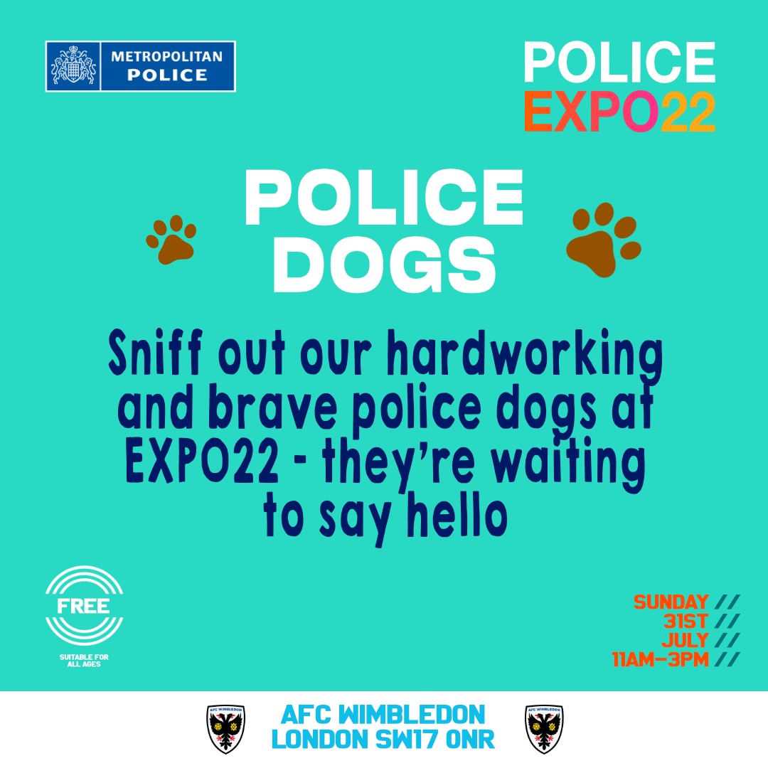 🚨 EXPO 22
Venue - AFC Wimbledon, London, SW17 0NR
Times - Sunday 31st July 2022, 11am - 3pm

#CommunityEngagement #PoliceFamily