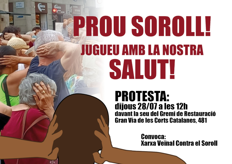 La #XarxaVeïnalContraelSoroll convoca una concentració aquest dijous davant de la seu del <a href="/RestauracioBCN/">Gremi de Restauració de Barcelona</a>  per a denunciar l'estat d'indefensió del veïnat davant del soroll
 bit.ly/3vfIIoe

👉28 de juliol de 2022, 12:00 hores
📌Gran Via de les Corts Catalanes, 481