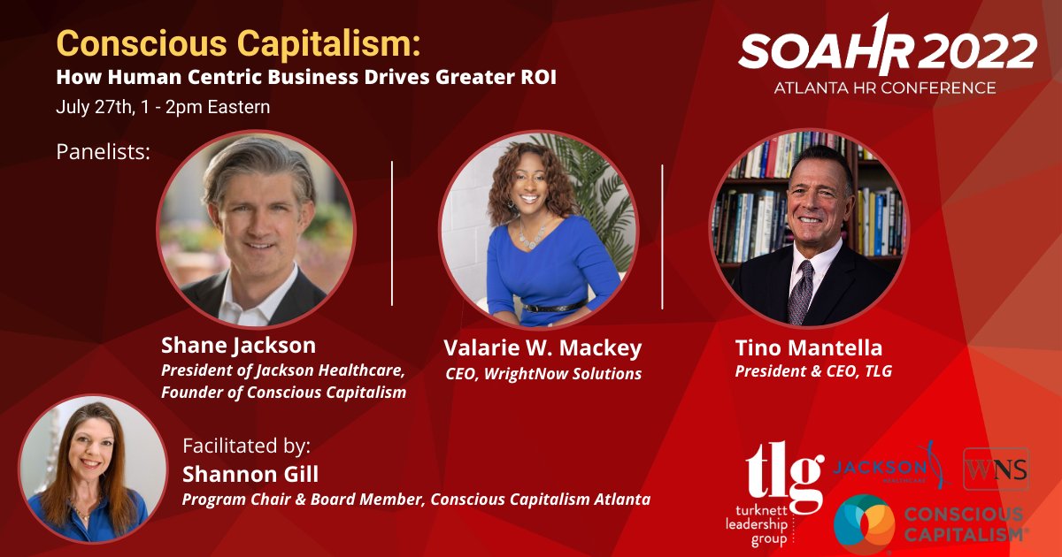 We’re pleased to have our CEO, <a href="/ValWMack/">Val Wright Mackey</a>, join esteemed panelists to discuss  Conscious Capitalism at #SOAHR2022, SHRM-Atlanta’s Annual HR Conference in Atlanta, July 26-27. Learn more and register now at soahr.net