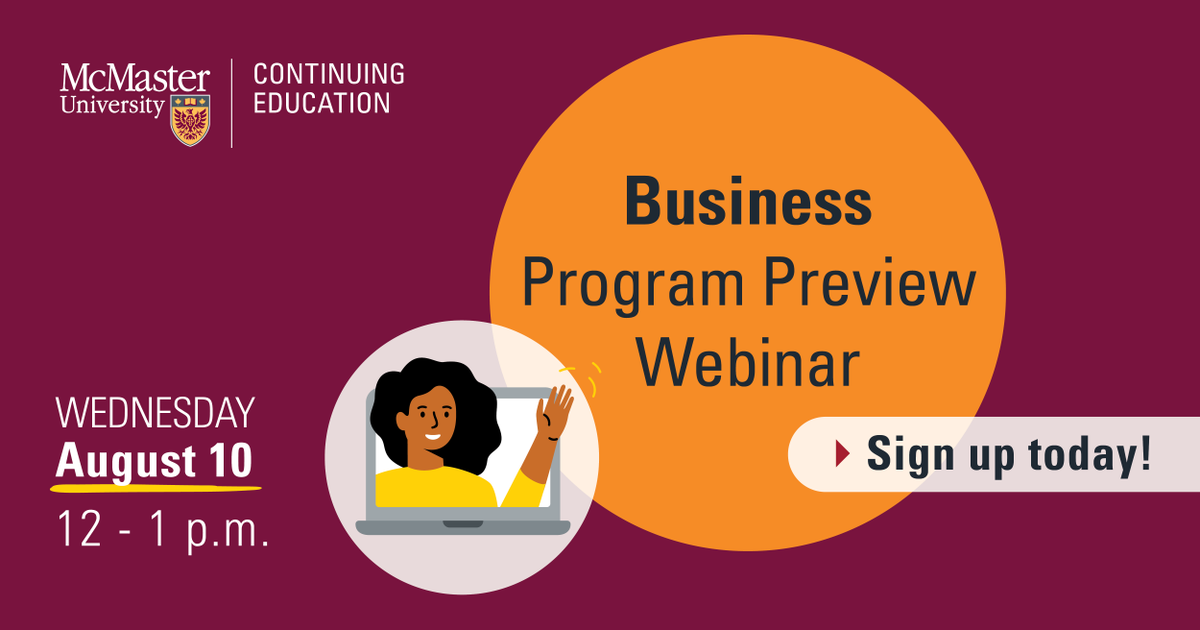 McMasterContEd's tweet photo. Join us on August 10 from 12 -1 pm for our FREE Business Program Preview Webinar! 👔 

Learn about our business programs and get your questions answered by experts in real-time. Register here to secure your spot: https://t.co/6CflTyEiCm 
#BusinessCourses https://t.co/2mSSe42DdU