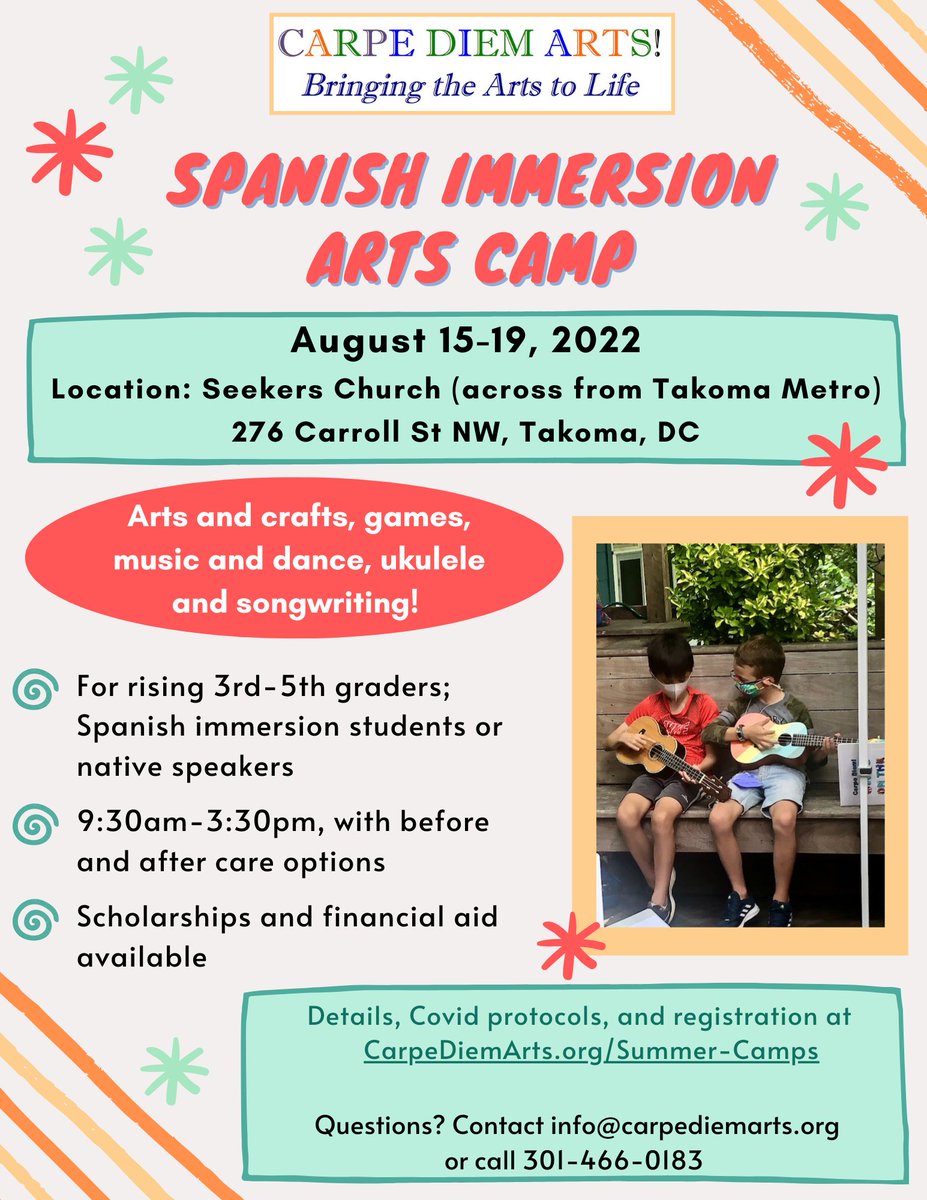 Register your child now for Spanish Immersion Arts Camp! Regístrese ahora para el campamento de arte de verano! Grades 3-5. Brush up on Spanish skills. Arts/crafts, games, ukulele &amp; more! Seekers Church, Takoma DC. Financial aid available. carpediemarts.org/summer-camps