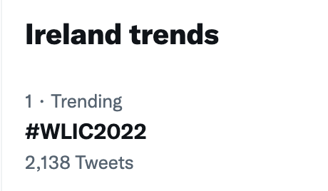 Thank you all #LibraryProfessionals for making us the #1 trending topic in Ireland! Keep sharing your #wlic2022 moments and tagging us, we love seeing the engagement and enthusiasm!