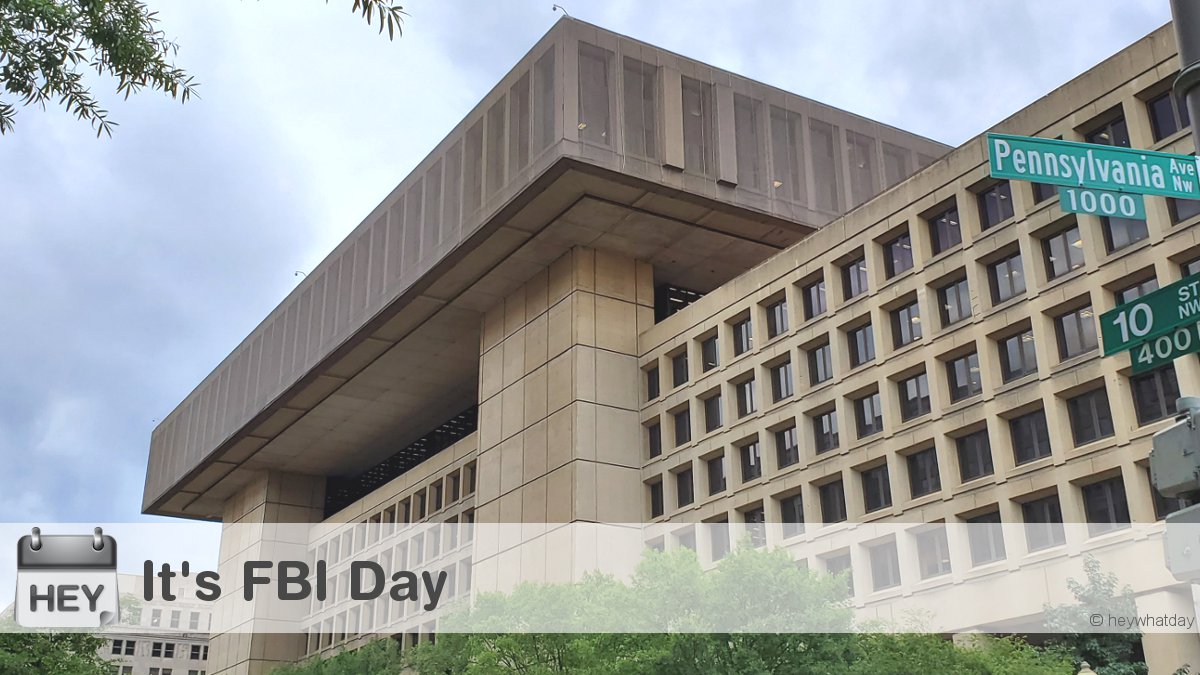 HeyWhatDay's tweet photo. It's FBI Day! 
#FBIDay #Washington  #WashingtonDC https://t.co/O9ydzfAjOi