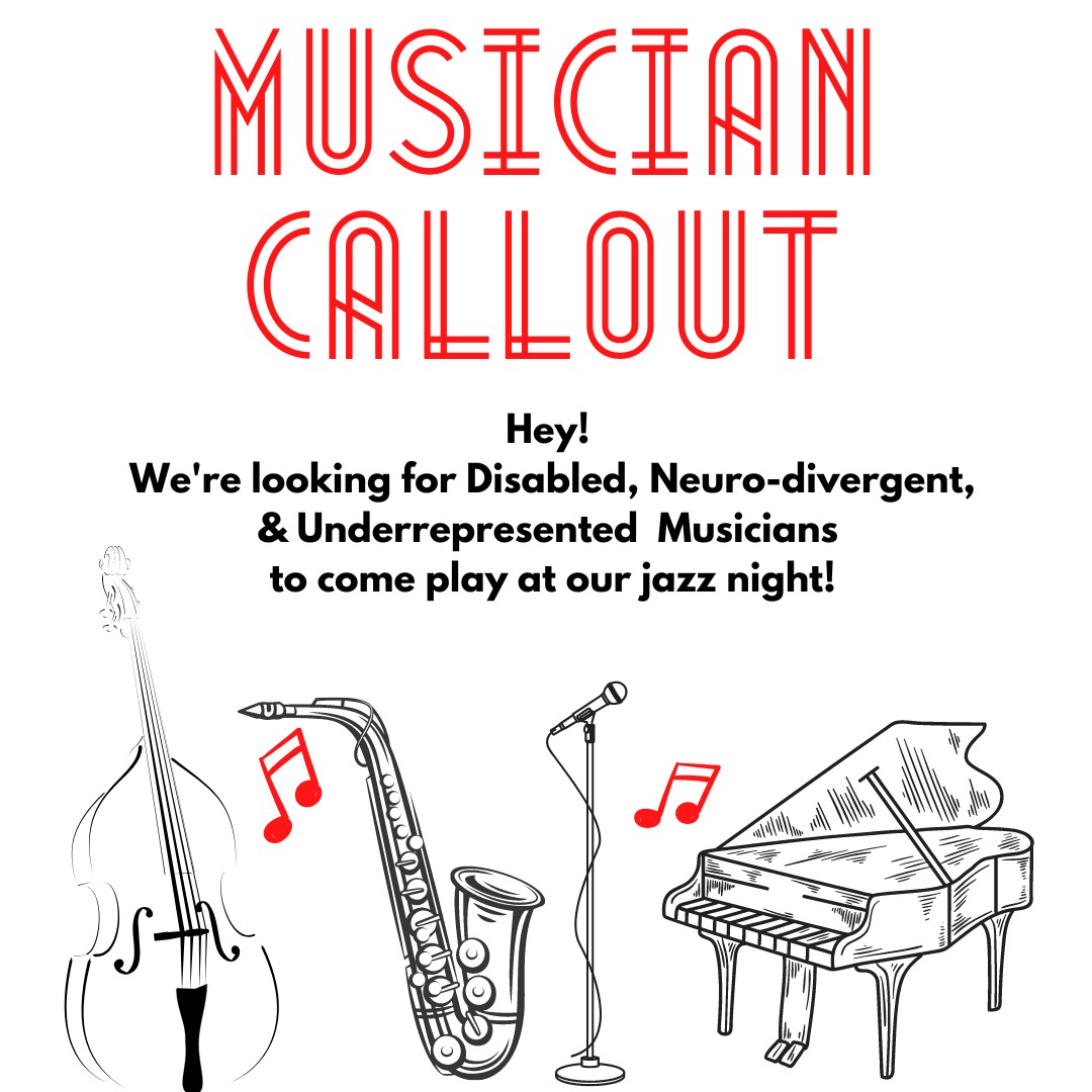 Hey! We're looking for Disabled, Neurodivergent and Underrepresented Musicians to come play at our jazz night in September! 

Selected musicians wiill have oppurtunity to make industry contacts and perform as part of London Borough of Culture.

Contact : zahrakiernan@gmail.com