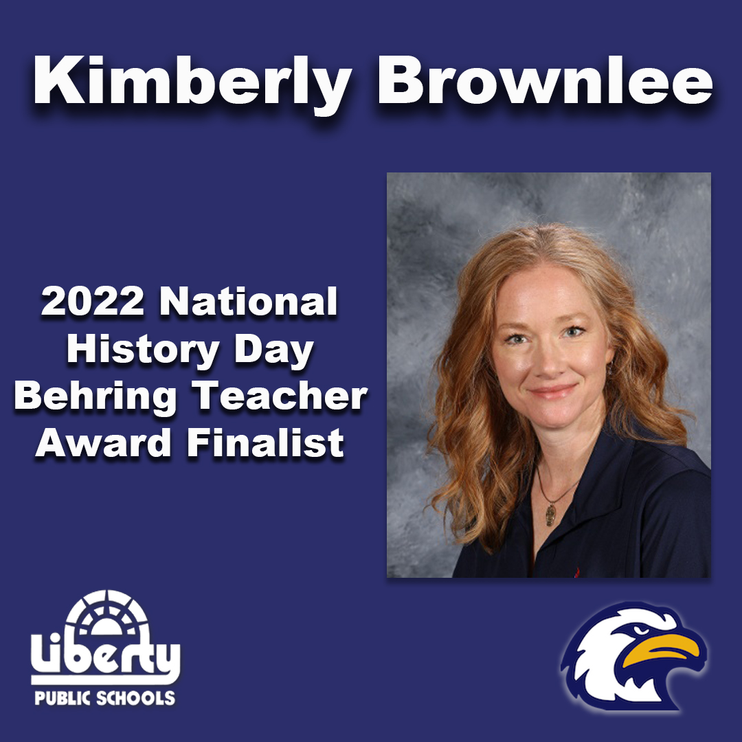 LIBERTYSCHOOLS's tweet photo. Congratulations to Liberty North's Kimberly Brownlee in being one of six teachers from across the nation selected as a Behring Teacher Award Finalist for 2022 by @NationalHistory #LPSLeads @LNEagleNews https://t.co/4bcewISHff