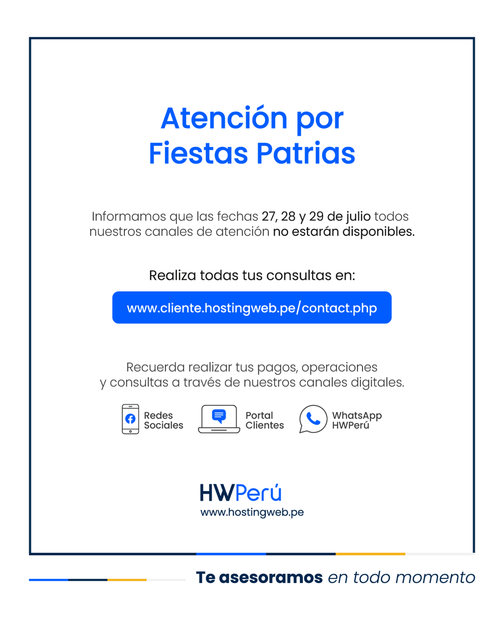 ¡Por Fiestas Patrias!🇵🇪 Recuerda que este 27, 28 y 29 de julio todos nuestros canales de atención no estarán disponibles. Puedes realizar todas tus consultas en bit.ly/3PwqgzG