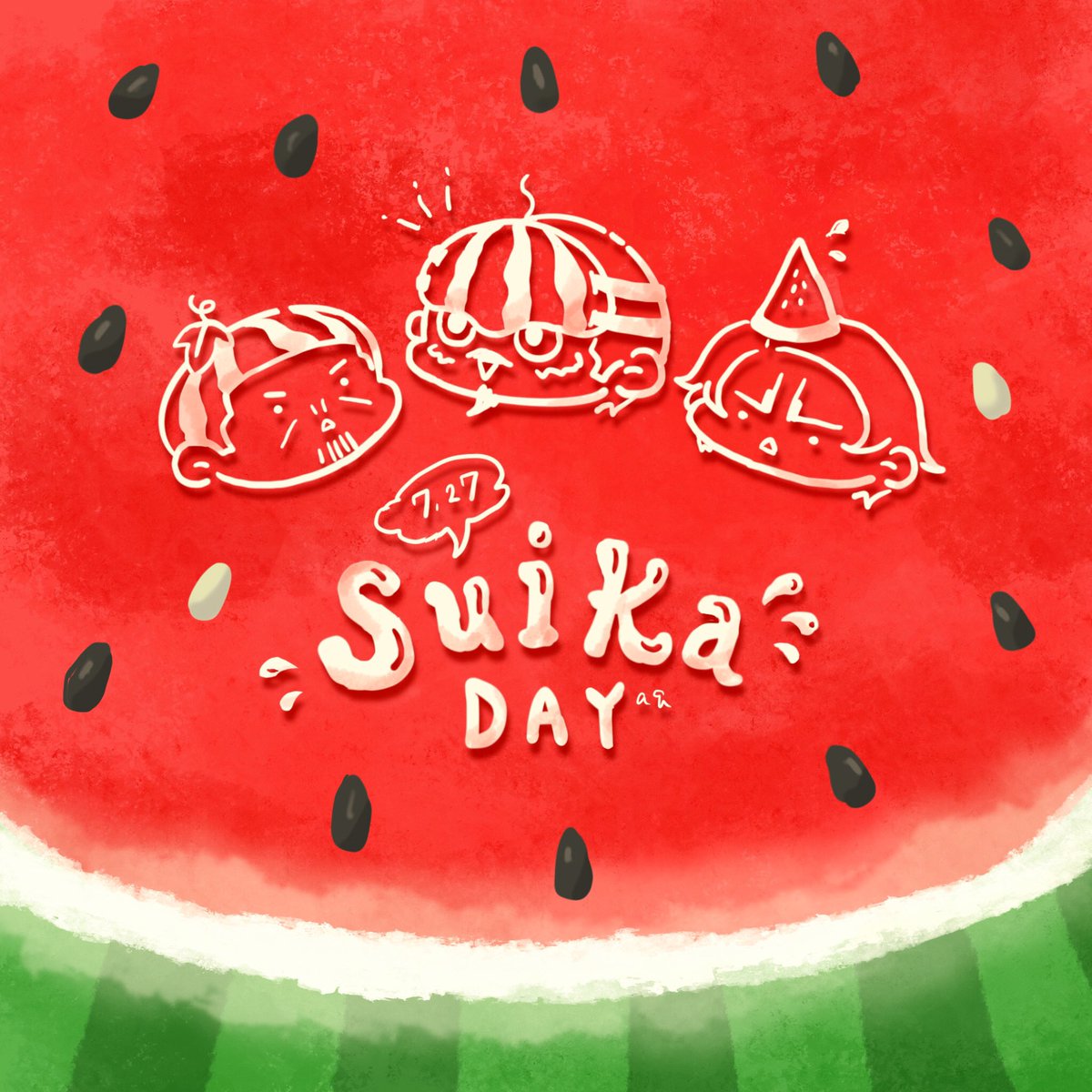 【再】7/27 スイカの日🍉 