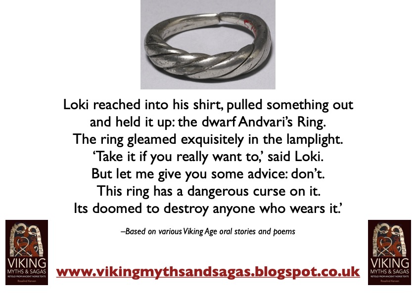 #FairyTaleTuesday <a href="/FairyTale_Tues/">#FairyTaleTuesday</a>

Andvari's ring from Norse mythology
forged by a dwarf
stolen from him by the trickster god Loki
doomed to destroy all who wear it

vikingmythsandsagas.blogspot.co