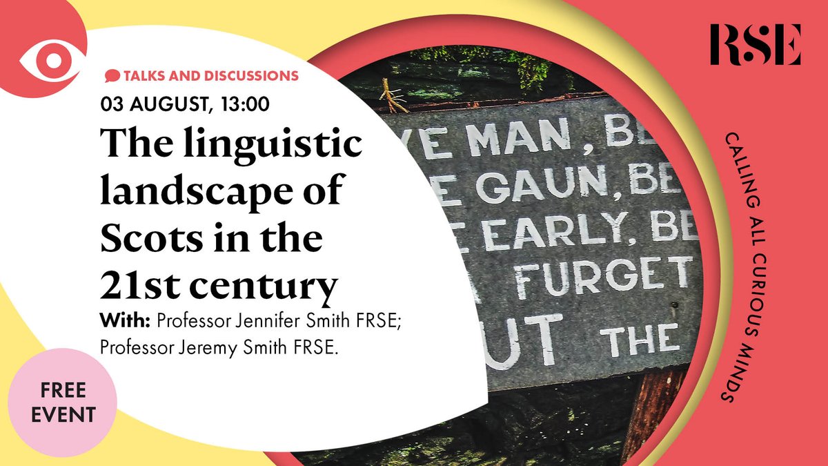 RoyalSocEd's tweet photo. In the changing socio-political landscape of Scotland, debates on the Scots language have come to the fore. But what exactly is Scots?

📆 03 August, 13:00
📍 Online
💬 @UofGEnglishLang @UofGCritStudies, @scotslanguage, @ScotsDictionars, @LairnScots 
🎫 https://t.co/8u3K1aBOTk https://t.co/SzYRe7RcxH