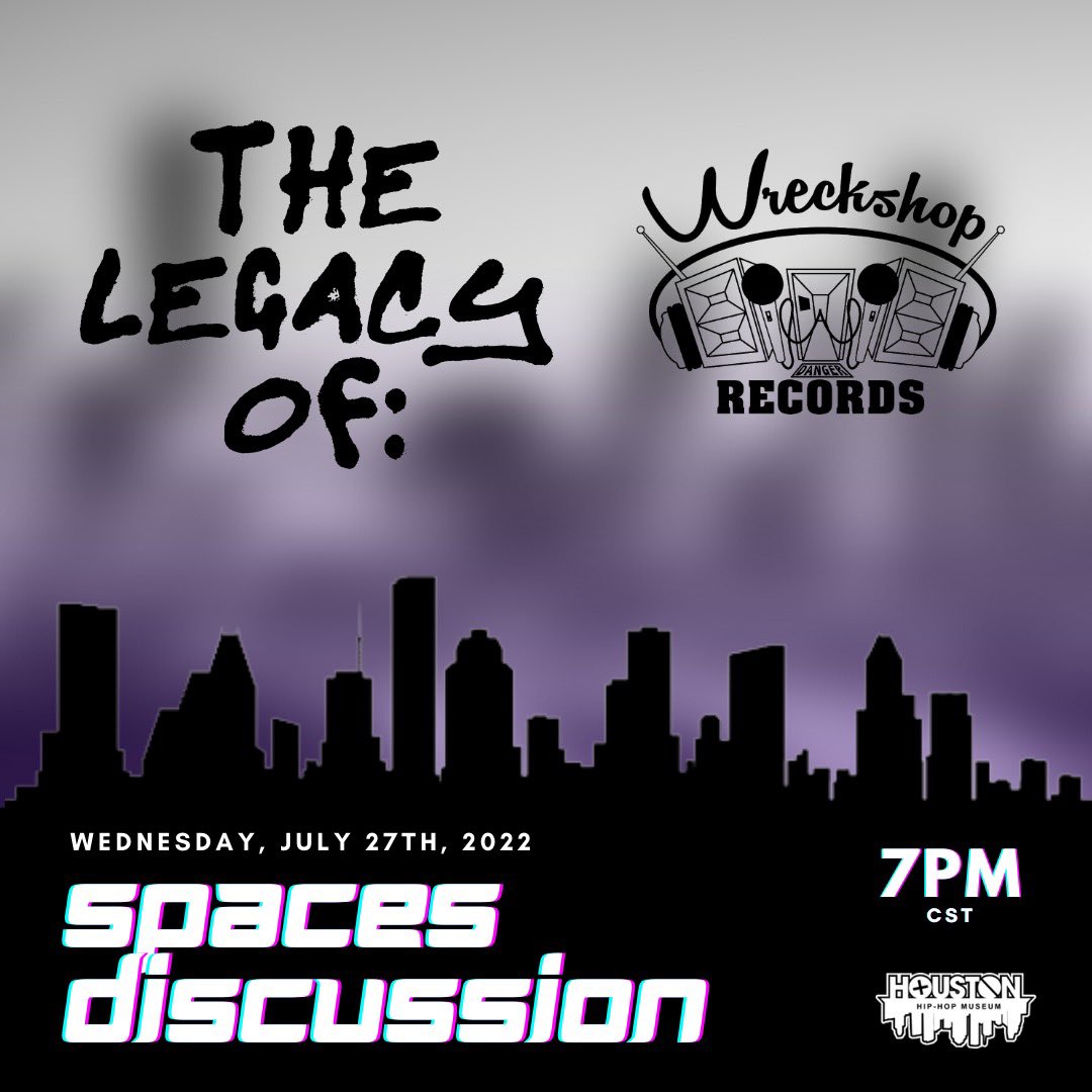 HTXHipHopMuseum's tweet photo. TOMORROW AT 7 PM! 

We’re back on Spaces to talk about the legacy of Wreckshop Records. 🤘🏾

Join us as we talk about our favorite Wreckshop artists, albums, songs, and more. https://t.co/Q59R2X3Cd1