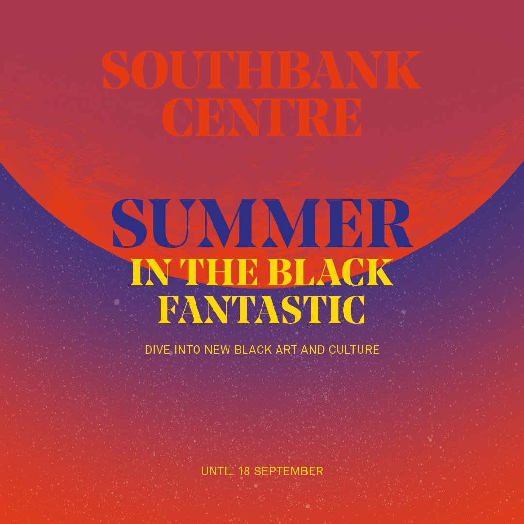 southbanklondon's tweet photo. Dive into contemporary black art & culture at Southbank Centre this summer. Beyond the acclaimed Hayward exhibition, In the Black Fantastic season is packed with free DJ takeovers, music, readings & talks on the Riverside Terrace!
#SummerSC #LetsDoLondon
https://t.co/69uKtSDWQg https://t.co/wam4FXtSLt