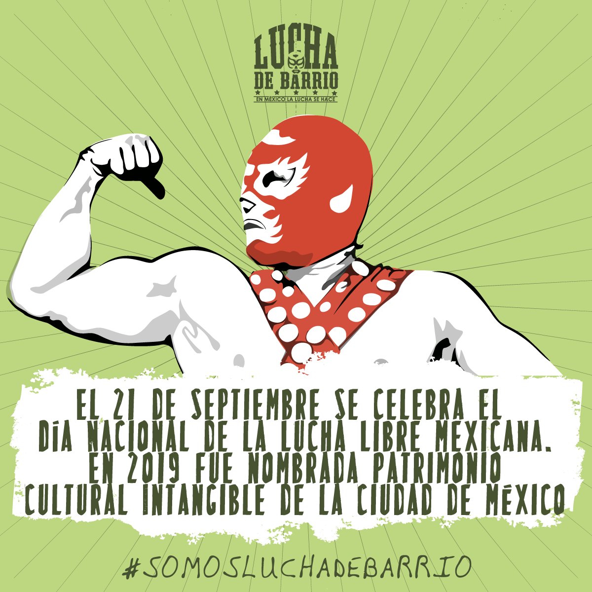 lucha_mx's tweet photo. 21 de septiembre se celebra el Día Nacional de la Lucha Libre Mexicana. En 2019 fue nombrada Patrimonio Cultural Intangible de la Ciudad de México.
#SomosLuchaDeBarrio https://t.co/AAKZqBvkfu