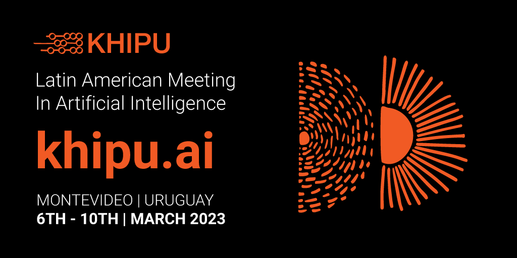 We are very excited to announce the next edition of Khipu Latin American Meeting in AI! 

Khipu 2023 will be held 6th-10th of March in Montevideo, Uruguay.

Outstanding set of speakers. Applications are now open!

Apply and see details at khipu.ai
#khipu2023