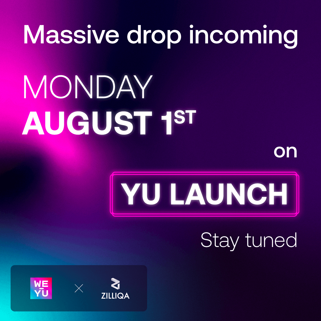 🚨 🚨 Massive drop incoming on Monday 1st August on Yu Launch. Stay tuned. <a href="/zilliqa/">Zilliqa</a>  
 
 #WEYUXZilliqa #NFT #NFTCollection
