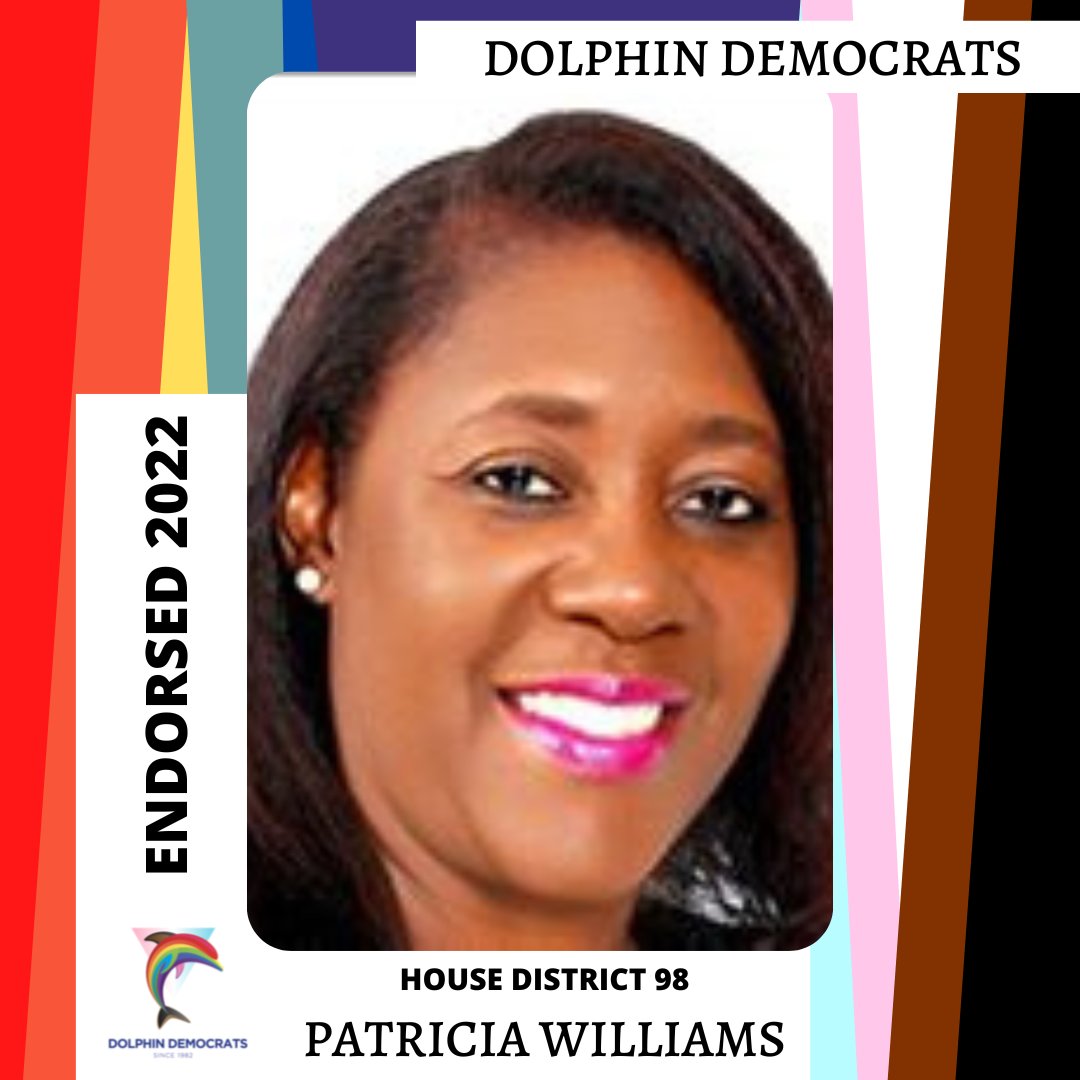 The Dolphin Democrats are excited that our membership has voted to endorse State Representative Patricia Williams for Florida House District 98. Congratulations Patricia! #VoteBlue2022