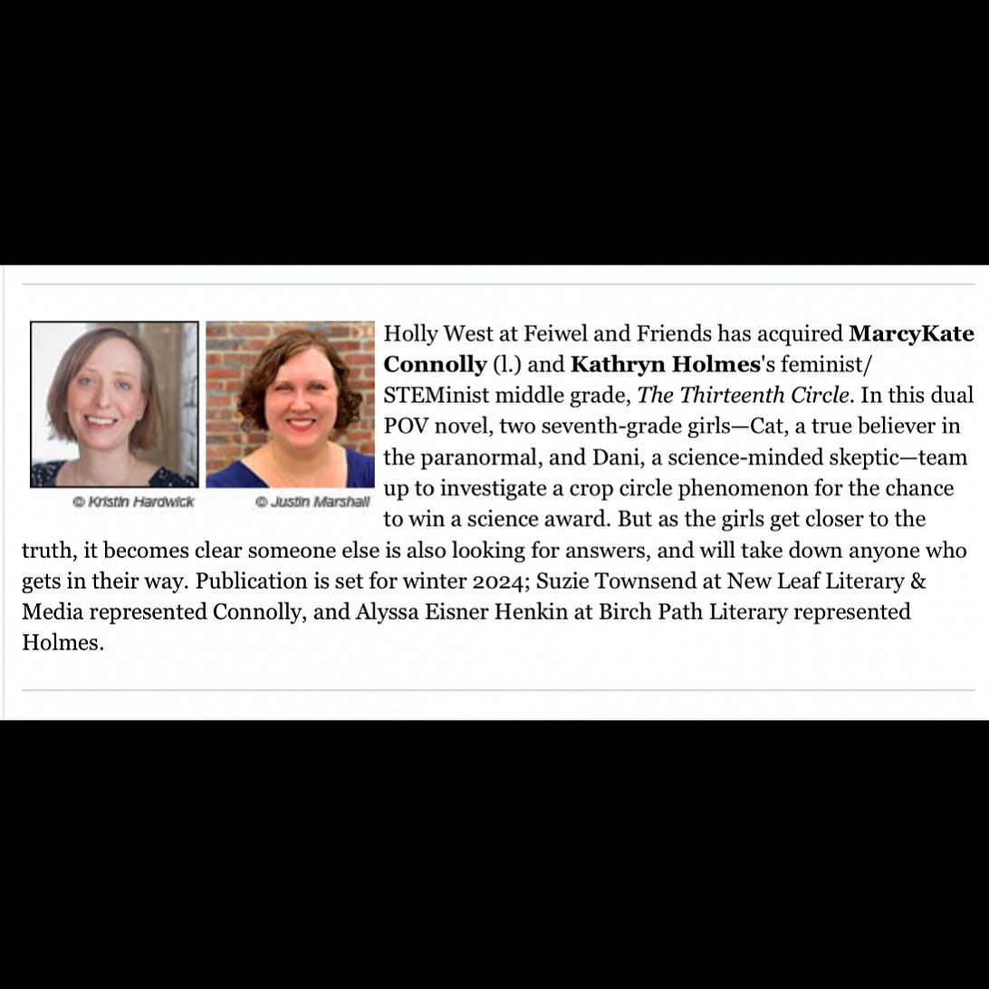 Kathryn Holmes (@kathryn_holmes) on Twitter photo It’s <a href="/PublishersWkly/">Publishers Weekly</a> official! I’m so excited to be working on what will be my middle-grade debut, with the amazing <a href="/MarcyKate/">MarcyKate Connolly</a> as my coauthor. THE THIRTEENTH CIRCLE is the “X-Files”-inspired book of my heart, and I can’t wait for you to read it. 🥰 👽 🥳 It’s <a href="/PublishersWkly/">Publishers Weekly</a> official! I’m so excited to be working on what will be my middle-grade debut, with the amazing <a href="/MarcyKate/">MarcyKate Connolly</a> as my coauthor. THE THIRTEENTH CIRCLE is the “X-Files”-inspired book of my heart, and I can’t wait for you to read it. 🥰 👽 🥳