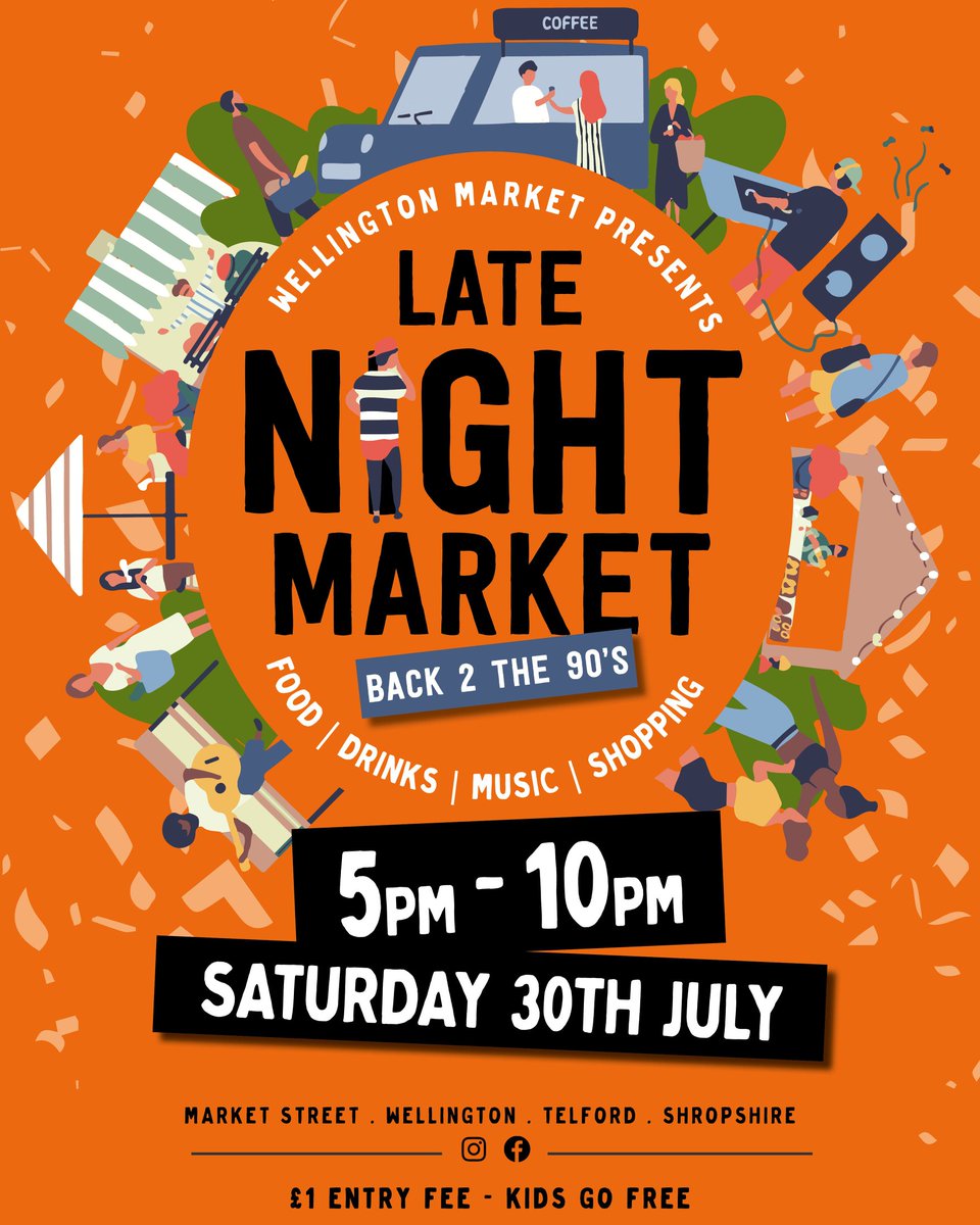 ParkStreetKitc1's tweet image. Late Night Market, Back 2 The 90's! 
Another great late night market event is on the horison. Get down to @WellingtonMrkt 30th July for Music, Drinks, Food and Shopping 
#pstreetkitchen #LateNightMarket #wellingtonmarket #wellingtonfoodcourt #monthlynightmarket #telfordnightout