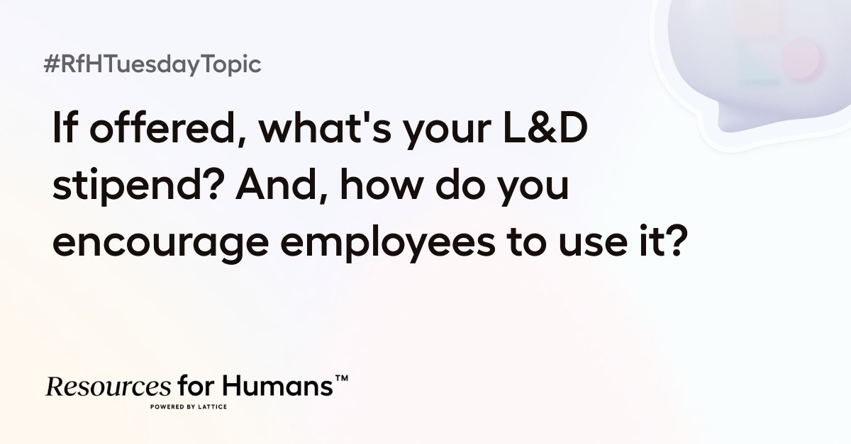 LatticeHQ's tweet photo. Investing in employee development has tangible, measurable benefits for both the employees and their companies.

For today's #RfHTuesdayTopic: If offered, what's your L&amp;D stipend? And, how do you encourage employees to use it? https://t.co/co3uQXbM1N