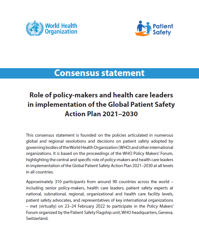 Policy makers and health care leaders <a href="/WHO/">World Health Organization (WHO)</a> Policy Makers' Forum - Creating conditions and enablers for safer care and building momentum for implementation are among their key roles to take action on #PatientSafety as elaborated in the Consensus Statement  bit.ly/3Oxws97